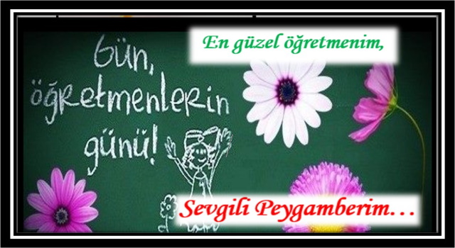 Öğretmenlere Selam Olsun!